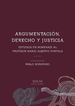 ARGUMENTACIN, DERECHO Y JUSTICIA