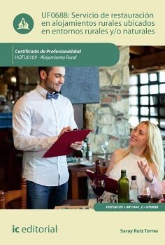 SERVICIO DE RESTAURACI�N EN ALOJAMIENTOS UBICADOS EN ENTORNOS RURALES Y/O NATURALES. HOTU0109 - ALOJAMIENTO RURAL