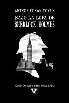 BAJO LA LUPA DE SHERLOCK HOLMES