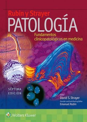 PATOLOGA 7ED. -FUNDAMENTOS CLINICOPATOLGICOS EN MEDICINA-