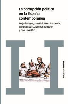 LA CORRUPCI�N POL�TICA EN LA ESPA�A CONTEMPOR�NEA