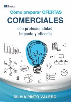 C�MO PREPARAR OFERTAS COMERCIALES CON PROFESIONALIDAD, IMPACTO Y EFICACIA