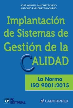 IMPLANTACIN DE SISTEMAS DE GESTIN DE LA CALIDAD. LA NOMA ISO 9001:2015