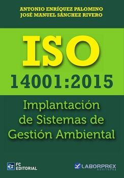 ISO 14001:2015. IMPLANTACI�N DE SISTEMAS DE GESTI�N AMBIENTAL
