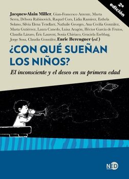 CON QU SUEAN LOS NIOS? EL INCONSCIENTE Y EL DESEO EN SU PRIMERA EDAD