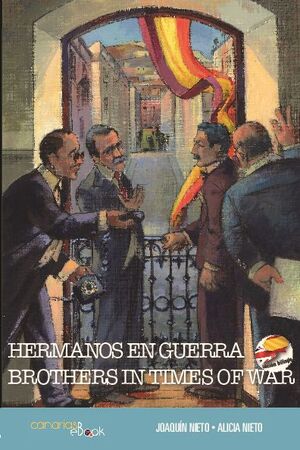 HERMANOS EN GUERRA / BROTHERS IN TIMES OF WAR