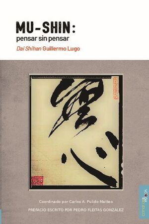 MU-SHIN: PENSAR SIN PENSAR