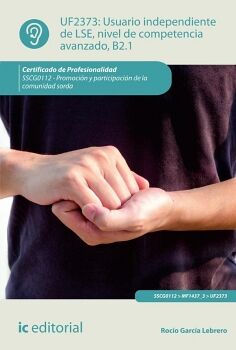 USUARIO INDEPENDIENTE DE LSE, NIVEL DE COMPETENCIA AVANZADO B2.1. SSCG0112 - PROMOCI�N Y PARTICIPACI�N DE LA COMUNIDAD S