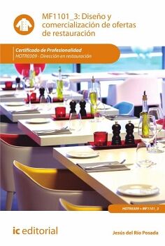DISE�O Y COMERCIALIZACI�N DE OFERTAS DE RESTAURACI�N. HOTR0309 - DIRECCI�N EN RESTAURACI�N