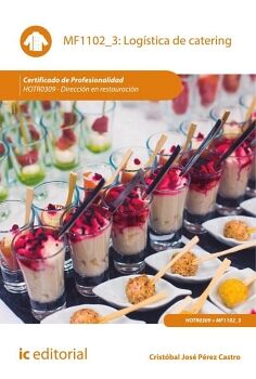 LOG�STICA DE CATERING. HOTR0309 - DIRECCI�N EN RESTAURACI�N