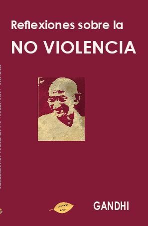 REFLEXIONES SOBRE LA NO VIOLENCIA