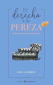EL DERECHO A LA PEREZA 2� EDICI�N