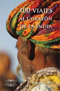 100 VIAJES AL CORAZN DE LA INDIA