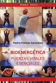 BIOENERG�TICA. FUERZAS VITALES ESENCIALES