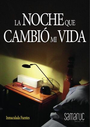 LA NOCHE QUE CAMBI� MI VIDA