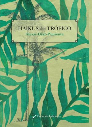 HAIK�S DEL TR�PICO
