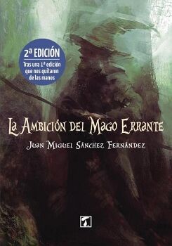 LA AMBICI�N DEL MAGO ERRANTE