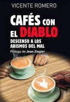 CAF�S CON EL DIABLO -DESCENSO A LOS ABISMOS DEL MAL-