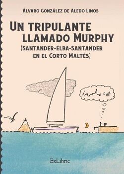 UN TRIPULANTE LLAMADO MURPHY (SANTANDER-ELBA-SANTANDER EN EL CORTO MALT�S)