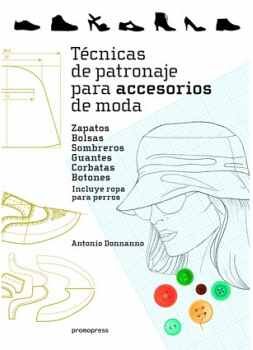 TECNICAS DE PATRONAJE PARA ACCESORIOS DE MODA