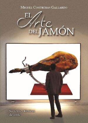 EL ARTE DEL JAMN. SECRETOS Y TCNICAS DE CORTE