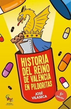 HISTORIA DEL REINO DE VALENCIA EN PILDORITAS