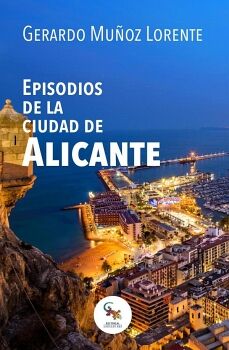 EPISODIOS DE LA CIUDAD DE ALICANTE