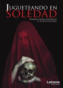 JUGUETEANDO EN SOLEDAD