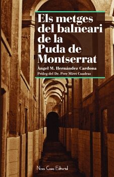ELS METGES DEL BALNEARI DE LA PUDA DE MONTSERRAT