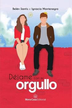 D�JAME CON MI ORGULLO