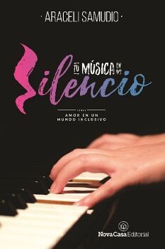 TU MSICA EN MI SILENCIO -AMOR EN UN MUNDO INCLUSIVO-