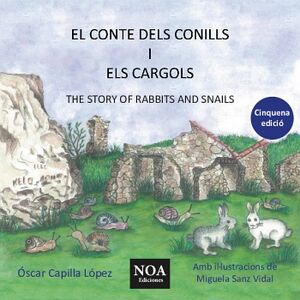 EL CONTE DELS CONILLS I ELS CARGOLS / THE STORY OF RABBITS AND SNAILS