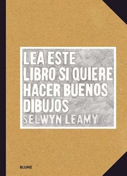 LEA ESTE LIBRO SI QUIERE HACER BUENOS DIBUJOS