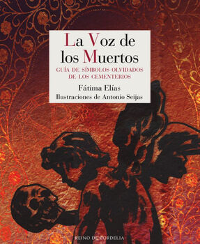 VOZ DE LOS MUERTOS, LA -GU�A DE S�MBOLOS OLVIDADOS-