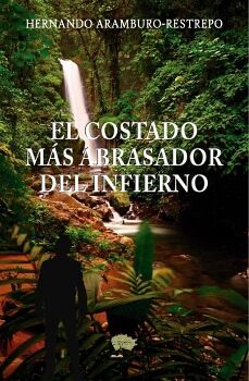 EL COSTADO M�S ABRASADOR DEL INFIERNO