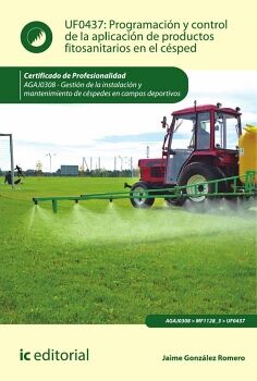 PROGRAMACI�N Y CONTROL DE LA APLICACI�N DE PRODUCTOS FITOSANITARIOS EN EL C�SPED. AGAJ0308 - GESTI�N DE LA INSTALACI�N Y