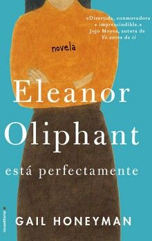 ELEANOR OLIPHANT EST PERFECTAMENTE