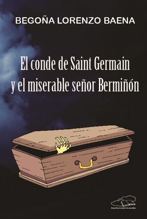 EL CONDE DE SAINT GERMAIN Y EL MISERABLE SEOR BERMIN