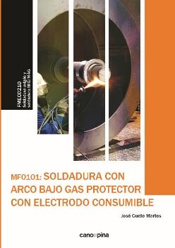 SOLDADURA CON ARCO BAJO GAS PROTECTOR CON ELECTRODO CONSUMIBLE (MF0101)