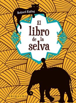 LIBRO DE LA SELVA, EL (INCLUYE MANDALA DE LA SELVA PARA COLOREAR)