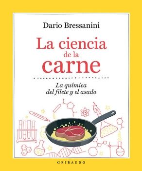 CIENCIA DE LA CARNE, LA. LA QUMICA DEL FILETE Y EL ASADO