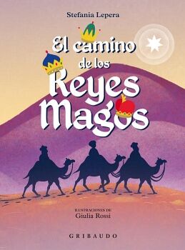 EL CAMINO DE LOS REYES MAGOS