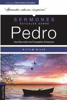 SERMONES ACTUALES SOBRE PEDRO (MODERN SERMONS ABOUT PETER SPANISH EDITION)