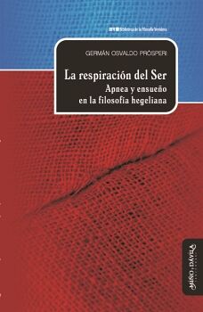 LA RESPIRACIN DEL SER. APNEA Y ENSUEO EN LA FILOSOFA HEGELIANA