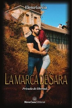 MARCA DE SARA, LA -PRIVADA DE LIBERTAD...-