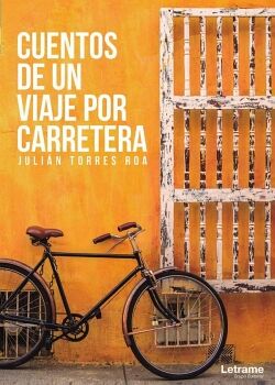 CUENTOS DE UN VIAJE POR CARRETERA - RECOPILACI�N DE CUENTOS, CHISMES Y HABLADUR�AS