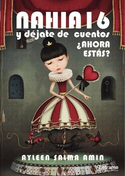 NAIHA 16 Y D�JATE DE CUENTOS. AHORA EST�S