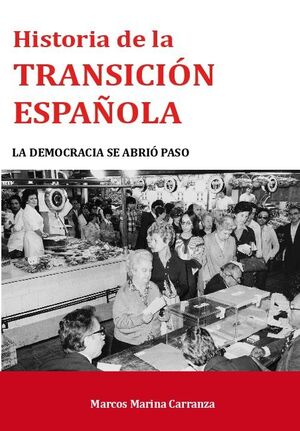 HISTORIA DE LA TRANSICIN ESPAOLA