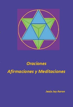 ORACIONES AFIRMACIONES Y MEDITACIONES