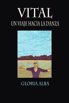 VITAL UN VIAJE HACIA LA DANZA